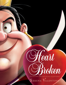 Heartbroken (A Tale of the Angry Queen) by Serena Valentino, 9781368076746