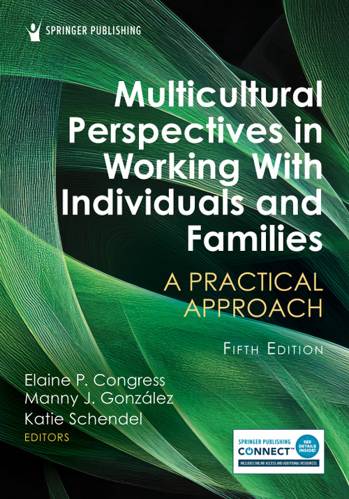 Multicultural Perspectives in Working With Individuals and Families (A Practical Approach) by Elaine P. Congress, Manny J. González, Katie Schendel, 9780826160577