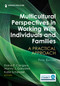 Multicultural Perspectives in Working With Individuals and Families (A Practical Approach) by Elaine P. Congress, Manny J. González, Katie Schendel, 9780826160577