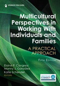 Multicultural Perspectives in Working With Individuals and Families (A Practical Approach) by Elaine P. Congress, Manny J. González, Katie Schendel, 9780826160577