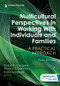 Multicultural Perspectives in Working With Individuals and Families (A Practical Approach) by Elaine P. Congress, Manny J. González, Katie Schendel, 9780826160577