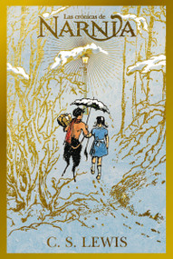 El león, la bruja y el ropero, Edición de lujo para coleccionistas (Spanish Edition) by C. S. Lewis, Pauline Baynes, 9781400261642
