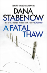 A Fatal Thaw by Dana Stabenow, 9781804549568