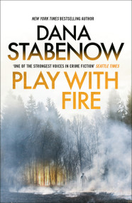 Play With Fire by Dana Stabenow, 9781804549599