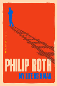 My Life as a Man (A Novel) by Philip Roth, 9780063499911