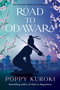 Road to Odawara (A Novel) by Poppy Kuroki, 9780063509757