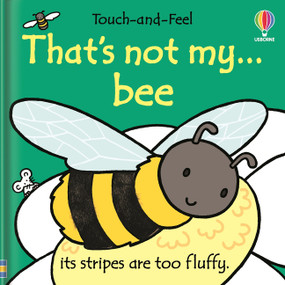 That's not my bee. by Fiona Watt, Rachel Wells, 9781806461165