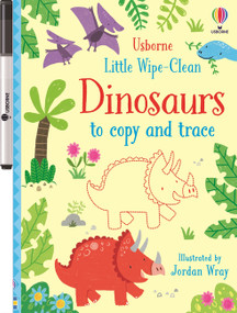 Little Wipe-Clean Dinosaurs to Copy and Trace by Kirsteen Robson, Jordan Wray, 9781806461288