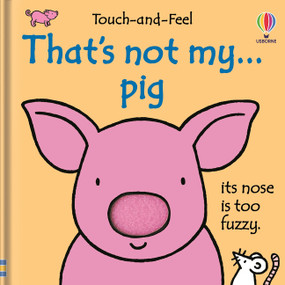 That's not my pig... by Fiona Watt, Rachel Wells, 9781805318811