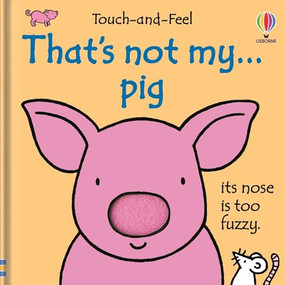 That's not my pig... by Fiona Watt, Rachel Wells, 9781805318811