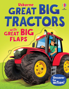 Great Big Tractors (with great big flaps) by Gabriele Antonini, Alice Beecham, 9781806461240