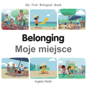 My First Bilingual Book - Belonging (English-Polish) by Patricia Billings, Patricia Billings, 9781835053201