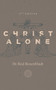 Christ Alone by Rod Rosenbladt, Rod Rosenbladt, 9781967920297