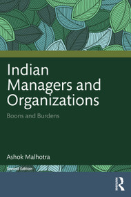 Indian Managers and Organizations (Boons and Burdens) by Ashok Malhotra, 9781041314844