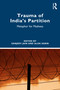 Trauma of India's Partition (Metaphor for Madness) by Sanjeev Jain, Alok Sarin, 9781041153801