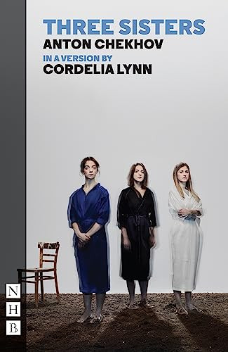 Three Sisters by Anton Chekhov, Cordelia Lynn, 9781848428607