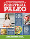 Practical Paleo, 2nd Edition (Updated And Expanded) (A Customized Approach to Health and a Whole-Foods Lifestyle) by Diane Sanfilippo, 9781628600025