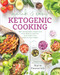 Quick & Easy Ketogenic Cooking (Time-Saving Paleo Recipes and Meal Plans to Improve Your Health and Help You Lose Weight) by Maria Emmerich, 9781628601008