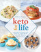 Keto for Life (Look Better, Feel Better, and Watch the Weight Fall Off with 160+ Delicious High-Fat Recipes) by Mellissa Sevigny, 9781628602890