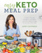 Easy Keto Meal Prep (4 Weeks of Healthy Ketogenic Meals Plans with 100+ Simple Recipes for Any Day of the Week) by Jenny Castaneda, 9781628603866