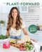 The Plant-Forward Solution (Reboot Your Diet, Lose Weight & Build Lifelong Health by Eating More Plants & Less Meat) by Charlotte Martin, 9781628604344