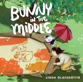 Bunny in the Middle by Linda Olafsdottir, 9780823442874