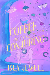 Coffee & Conjuring by Isla Jewell, 9780593726655