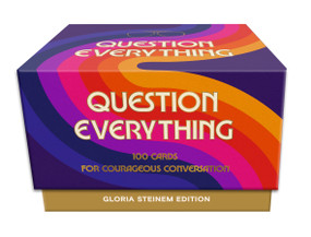 Question Everything (100 Cards for Courageous Conversation) by Danielle Robay, Gloria Steinem, Keely Cat-Wells, 9798217036325
