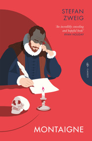 Montaigne by Stefan Zweig, Will Stone, 9781805333098