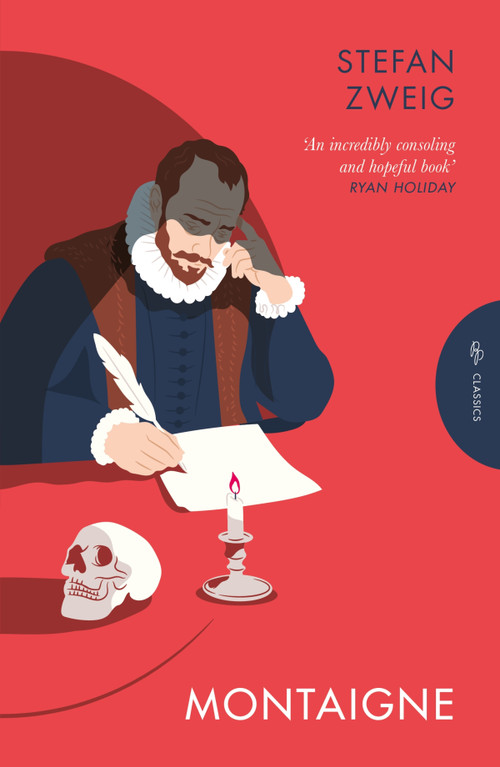 Montaigne by Stefan Zweig, Will Stone, 9781805333098