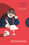 Montaigne by Stefan Zweig, Will Stone, 9781805333098