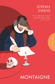 Montaigne by Stefan Zweig, Will Stone, 9781805333098