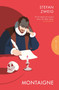 Montaigne by Stefan Zweig, Will Stone, 9781805333098