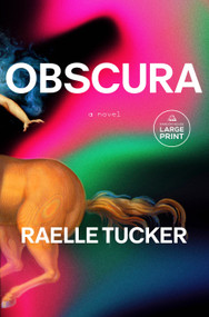 Obscura (A Novel) by Raelle Tucker, 9798217509430