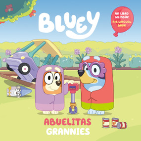 Bluey: Grannies/Abuelitas (Bilingual English-Spanish Edition) by Penguin Young Readers Licenses, Isabel Mendoza, 9798217247356