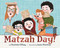 Matzah Day! by Charlotte Offsay, Jason Kirschner, 9780823465446