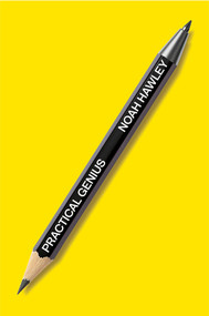 Practical Genius (A Creative's Guide to Business and Life) by Noah Hawley, 9781324134497