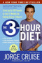 The 3-Hour Diet (TM) (Lose up to 10 Pounds in Just 2 Weeks by Eating Every 3 Hours!) by Jorge Cruise, 9780061237195