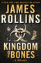 Kingdom of Bones (A Sigma Force Novel) by James Rollins, 9780062892980
