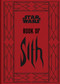 Star Wars Book of Sith (Reissue) (Secrets from the Dark Side) by Daniel Wallace, 9781797240213
