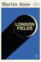 London Fields by Martin Amis, Gillian Flynn, 9781250414977