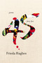 Forty-five (Poems) by Frieda Hughes, 9780061136023