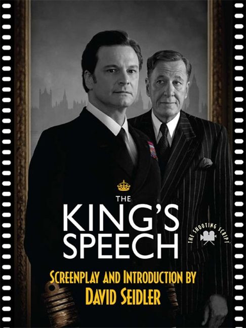 The King's Speech (The Shooting Script) by David Seidler, 9781557049810