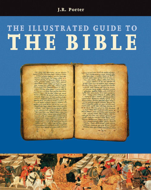 Illustrated Guide to the Bible by J. R. Porter, 9780785833925
