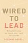 Wired to Lead (Being the Leader the Church Didn't Think You Could Be) by Suzanne Nadell, 9780827243460