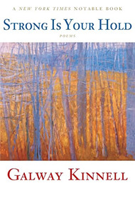 Strong Is Your Hold (Poems) by Galway Kinnell, 9780544630932