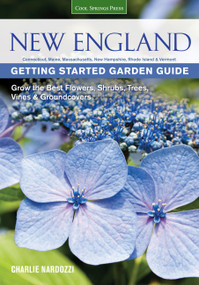 New England Getting Started Garden Guide by Charlie Nardozzi, 9781591866107