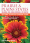 Prairie & Plains States Getting Started Garden Guide (Grow the Best Flowers, Shrubs, Trees, Vines & Groundcovers) by Cathy Wilkinson-Barash, 9781591866398