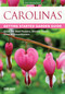 Carolinas Getting Started Garden Guide (Grow the Best Flowers, Shrubs, Trees, Vines & Groundcovers) by Toby Bost, 9781591869009