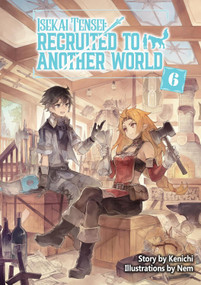 Isekai Tensei: Recruited to Another World: Omnibus 6 (Light Novel) by Kenichi, Nem, Andria McKnight, 9781718360358